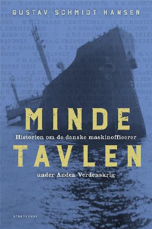Mindetavlen : historien om de danske maskinofficerer under anden verdenskrig