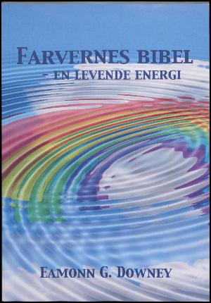Farvernes bibel - en levende energi