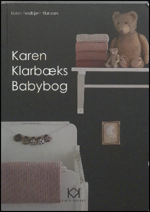 Karen Klarbæks babybog : strik og hækling