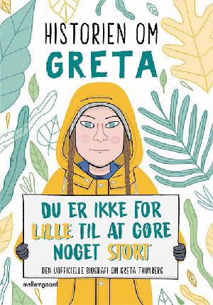 Historien om Greta : du er ikke for lille til at gøre noget stort