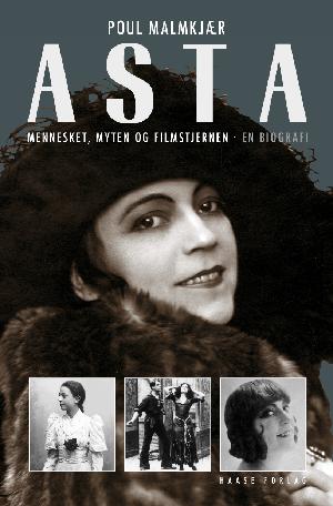 Asta : mennesket, myten og filmstjernen : en biografi