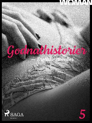Godnathistorier : erotiske noveller. 5