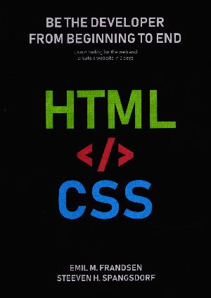 HTML </> CSS : the website in html and css - be the developer from beginning to end!