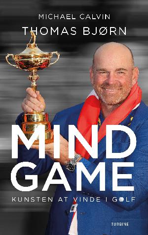 Mind game : kunsten at vinde i golf