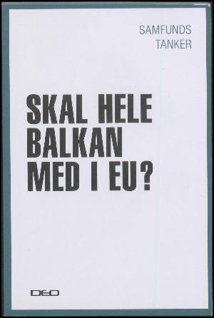 Skal hele Balkan med i EU?