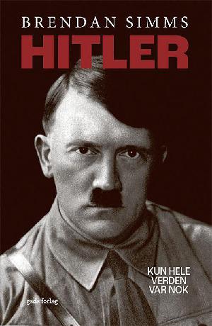 Hitler : kun hele verden var nok