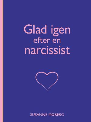 Glad igen efter en narcissist