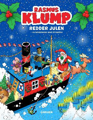 Rasmus Klump redder julen : en julekalender med 24 kapitler