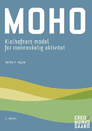 MOHO : Kielhofners model for menneskelig aktivitet