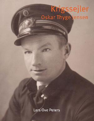 Krigssejler : Oskar Thyge Jensen