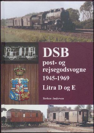 DSB post- og rejsegodsvogne 1945-1969 : litra D og E