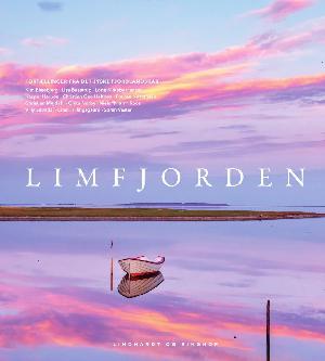 Limfjorden : fortællinger fra det jyske fjordlandskab