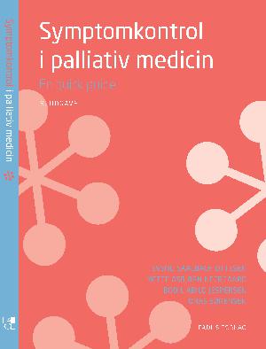 Symptomkontrol i palliativ medicin : en quickguide