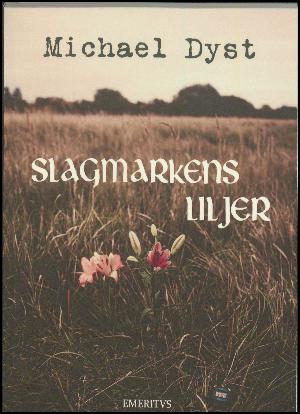Slagmarkens liljer : udvalgte poetry slam-digte, 2005-2019