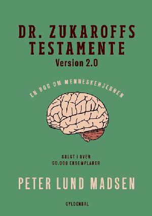 Dr. Zukaroffs testamente : en bog om menneskehjernen