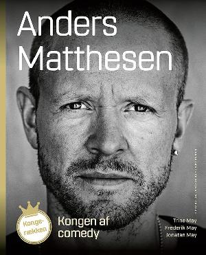 Anders Matthesen : kongen af comedy