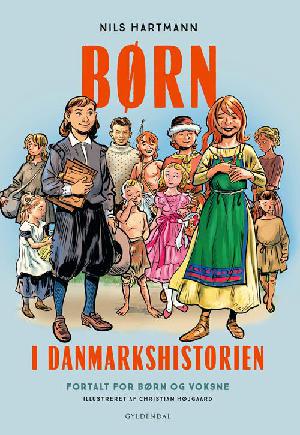 Børn i Danmarkshistorien : fortalt for børn og voksne