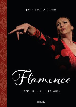 Flamenco : dans, musik og passion