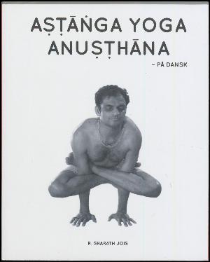 Aṣ̣̣ṭāṅga yoga anuṣṭhāna - på dansk