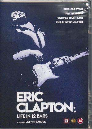 Eric Clapton - life in 12 bars