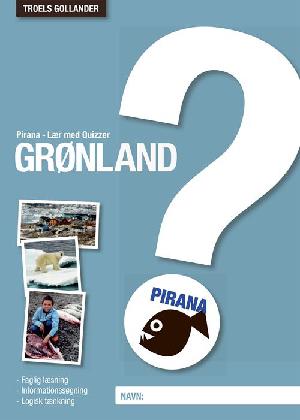 Lær med quizzer - Grønland : faglig læsning, informationssøgning, logisk tænkning
