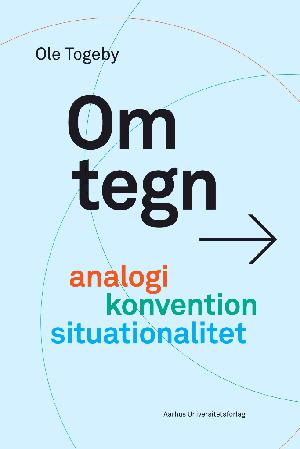 Om tegn : analogi, konvention, situationalitet