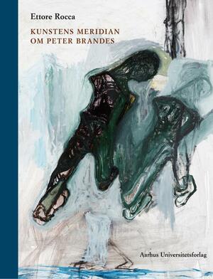 Kunstens meridian : om Peter Brandes
