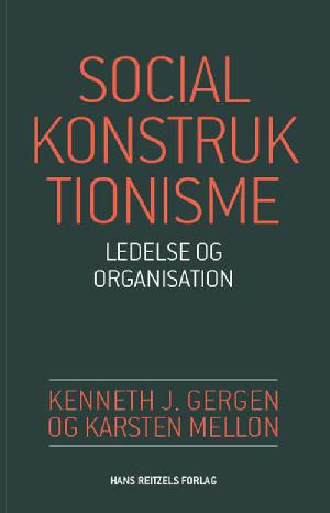 Socialkonstruktionisme : ledelse og organisation