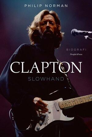 Clapton - Slowhand : biografi