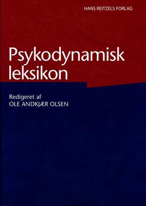 Psykodynamisk leksikon : den psykodynamiske psykologi fremstillet i 548 encyklopædiske artikler og 313 kortere biografier