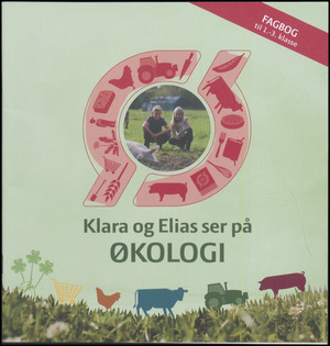 Klara og Elias ser på økologi : fagbog til 1.-3. klasse