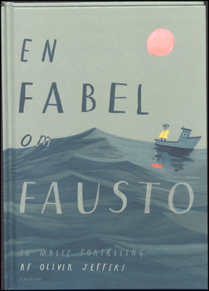 En fabel om Fausto : en malet fortælling