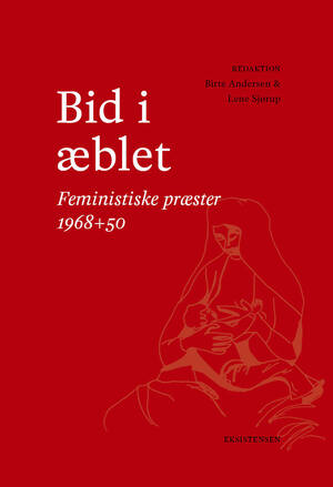 Bid i æblet : feministiske præster 1968+50