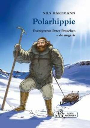 Polarhippie : eventyreren Peter Freuchen - de unge år