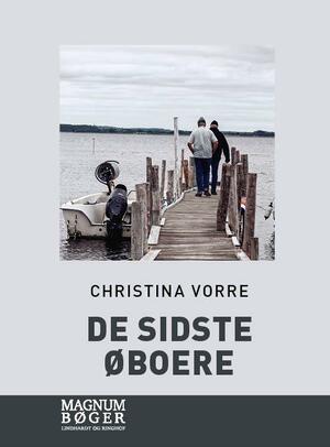De sidste øboere : fortællinger fra udkanten af det danske ørige