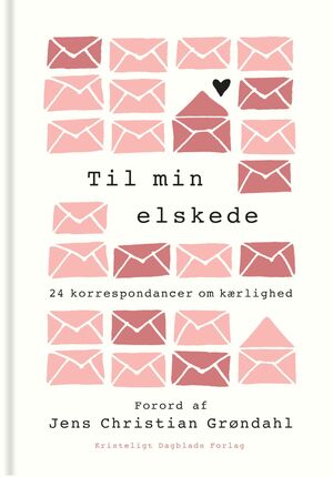 Til min elskede : 24 korrespondancer om kærlighed