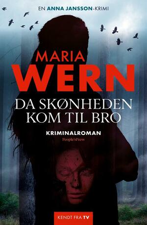 Maria Wern - da skønheden kom til Bro : kriminalroman