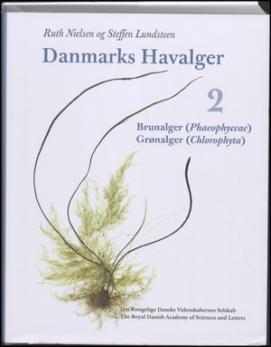 Danmarks havalger. Bind 2 : Brunalger (Phaeophyceae) og grønalger (Chlorophyta)