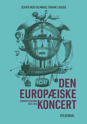 Den europæiske koncert : Europas historie 1814-1914