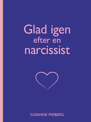 Glad igen efter en narcissist