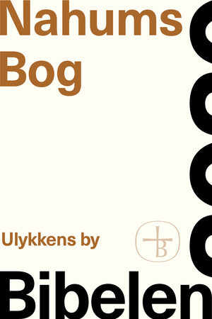 Nahums Bog : ulykkens by