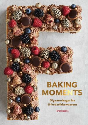 Baking moments : signaturkager fra @frederikkewaerens