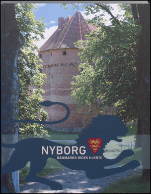 Nyborg : Danmarks riges hjerte