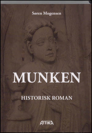 Munken : historisk roman