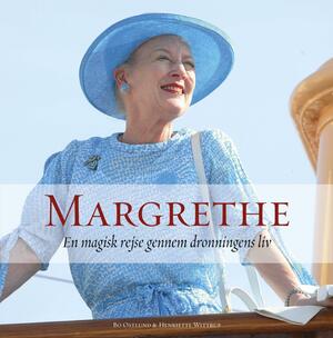 Margrethe : en magisk rejse gennem dronningens liv