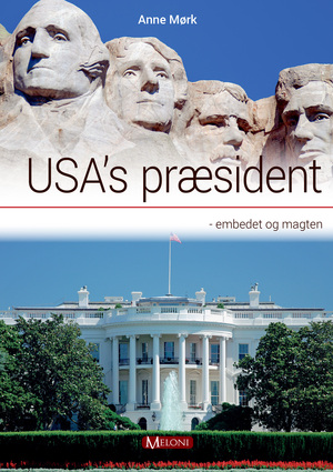 USA's præsident : embedet og magten