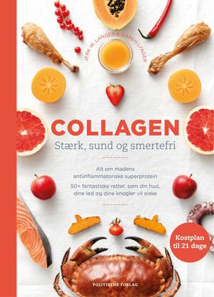 Collagen : stærk, sund og smertefri