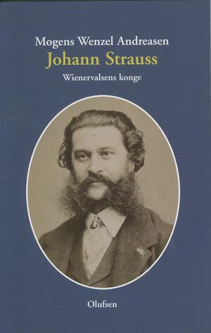 Johann Strauss : wienervalsens konge