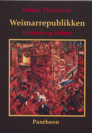 Weimarrepublikken : historie og kultur
