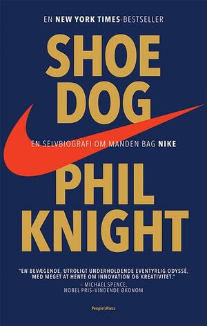 Shoe dog : en selvbiografi om manden bag Nike